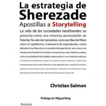 La estrategia de Sherezade: Apostillas a Storytelling