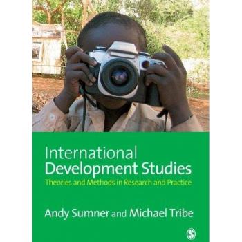 International Development Studies: Theories and Methods in Research and Practice