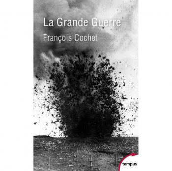 La Gran Guerra: Fin de un Mundo, Inicio de un Siglo (1914-1918)