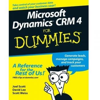 Microsoft Dynamics CRM 4 for Dummies