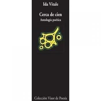 Cerca de cien: Antología poética: 906 - Ida Vitale