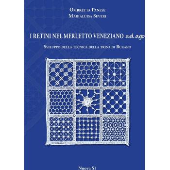 Retini de Encaje Veneziano a Mano: Desarrollo de la Técnica de la Trina de Burano