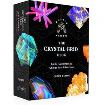 Mystic Mondays: The Crystal Grid Deck: An 80-Card Deck to Charge Your Intentions