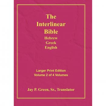 Large Print Interlinear Hebrew Greek English Bible Volume 2