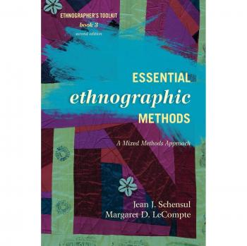 Essential Ethnographic Methods: A Comprehensive Mixed Methods Guide (Ethnographer's Toolkit, Volume 3)