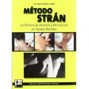 Método Strán: la técnica de arrastre y resolución en tejidos blandos