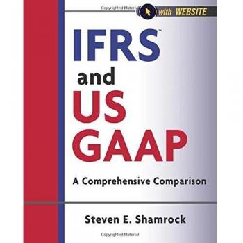 IFRS and US GAAP: A Comprehensive Comparison, with Website: 5