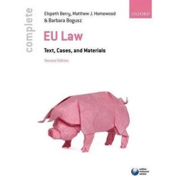 Complete EU Law: Text, Cases, and Materials