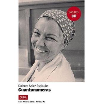 Guantanameras. Serie América Latina. Libro + CD: Guantanameras, América Latina + CD