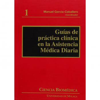Guías de práctica clínica en la asistencia médica diaria: 1