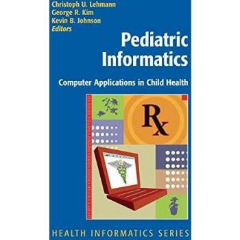 Pediatric Informatics: Computer Applications in Child Health