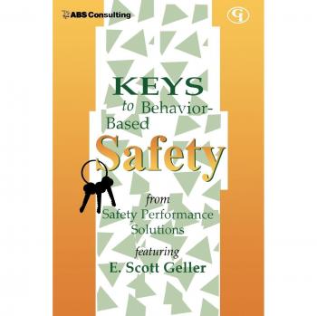 Behavior-Based Safety Essentials: A Comprehensive Guide by E. Scott Geller