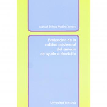 Evaluacion de la Calidad Asistencial del Servicio de Ayuda a Domicilio