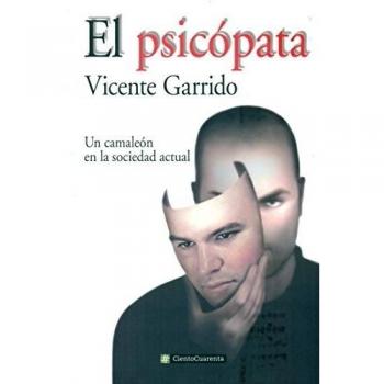 El psicópata - Vicente Garrido Genovés