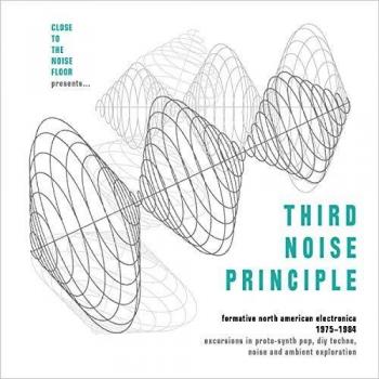 Third Noise Principle: North American Electronica Anthology 1975-1984 (Import)