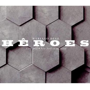 Heroes - Mariano Diaz