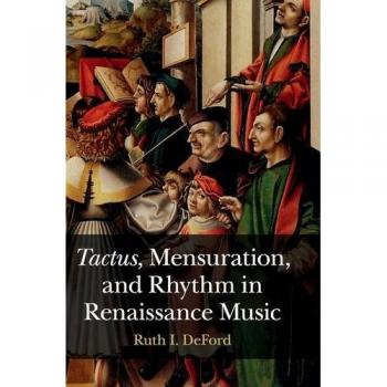 Táctica, Medición y Ritmo en la Música Renacentista - Edición Dura