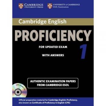 Proficiency 1. Practice Tests with Answers and Audio CDs.