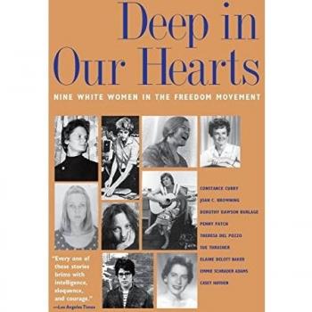 Deep in Our Hearts: Nine White Women in the Freedom Movement - Inspirational Historical Non-Fiction Book