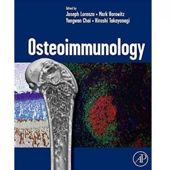 Osteoimmunology: Interactions of the Immune and Skeletal Systems