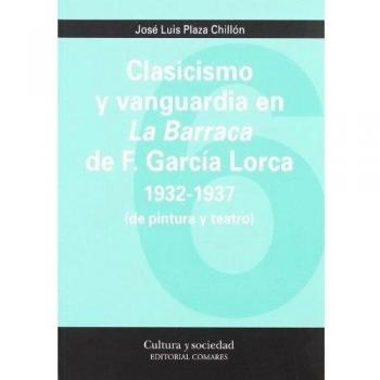 Clasicismo y vanguardia en la barraca de f.García lorca 1932-1937