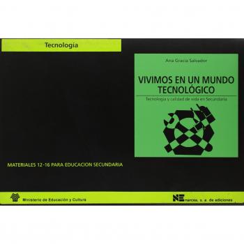Vivimos Mundo tecnológico: Tecnología y calidad de vida en Secundaria: 33