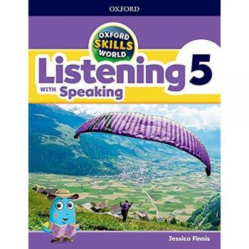 Oxford Skills World. Listening & Speaking 5