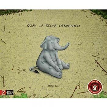 Quan la selva desapareix