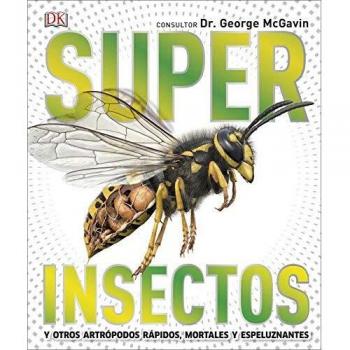 Superinsectos - George Mcgavin