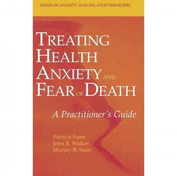 Health Anxiety and Death Fear Management: A Practitioner's Guide by Patricia Furer (Springer-Verlag New York)