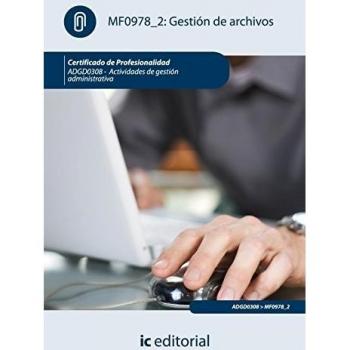 Gestión de archivos. adgd0308 - actividades de gestión administrativa