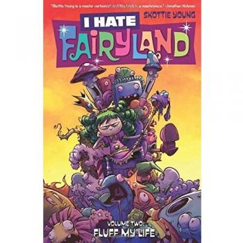 I Hate Fairyland Volume 2: Fluff My Life