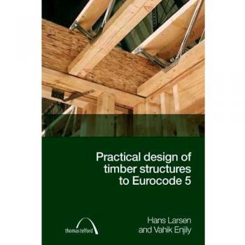 Practical Design of Timber Structures to Eurocode 5