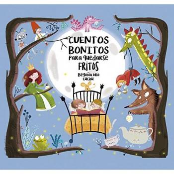 Cuentos bonitos para quedarse fritos