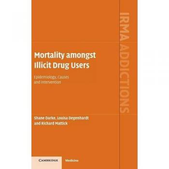 Monografía Internacional sobre la Mortalidad en Usuarios de Drogas Ilegales: Epidemiología, Causas e Intervención