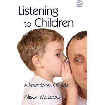 Listening to Children: A Practitioner's Guide