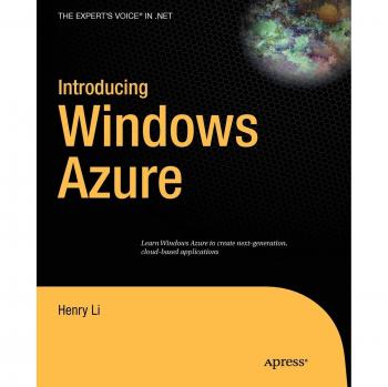 Introducing Windows Azure: Cloud Computing Essentials with Microsoft Azure