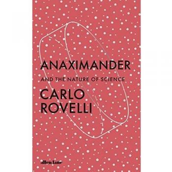 Anaximandro: Y la Naturaleza de la Ciencia - Libro en Rústica de Carlo Rovelli