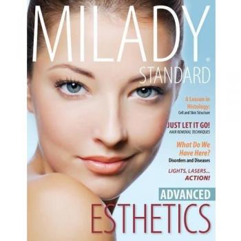 Milady Standard Esthetics : Advanced