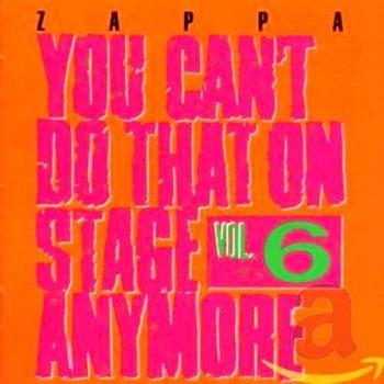 You Can't Do That On Stage Anymore, Vol. 6