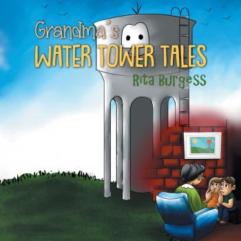 Cuentos de la Torre de Agua de la Abuela - Libro en Pasta Blanda por Rita Burgess
