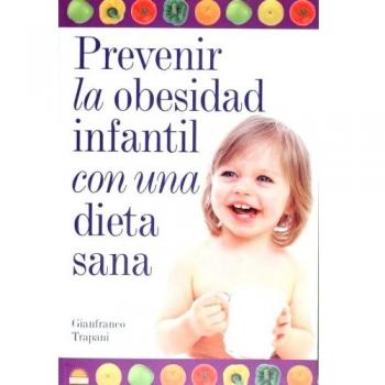 Prevenir la obesidad infantil con dieta Saná