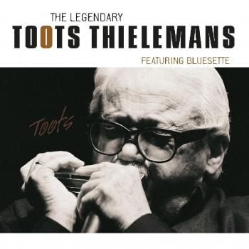 Legendary Toots Thieleman