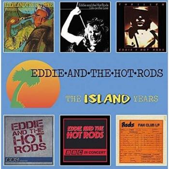 The Island Years - Eddie And The Hot Rods