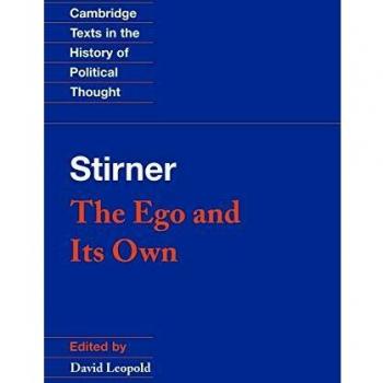 El Ego y lo Propio (Textos de Cambridge en la Historia del Pensamiento Político)