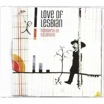 LOVE OF LESBIAN MANIOBRAS DE ESCAPISMO