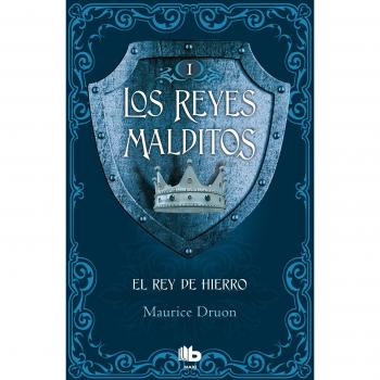 El rey de hierro - Maurice Druon