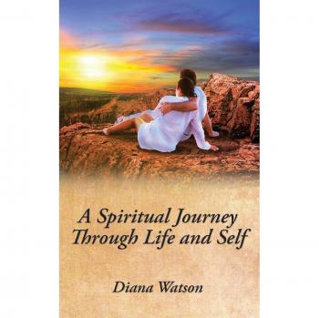Viaje Espiritual a Través de la Vida y el Yo - Diana Watson