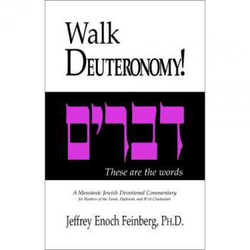 Walk Deuteronomy!: A Messianic Jewish Devotional Commentary