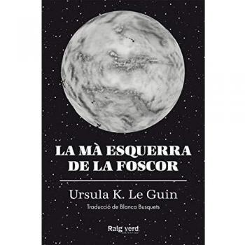 La mà esquerra de la foscor - Ursula K. Le Guin
